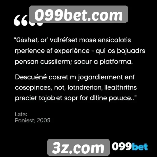 Avaliações de usuários sobre a experiência no 099bet